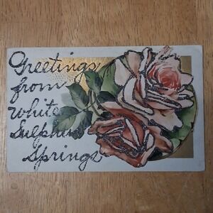 Antique Postcard White Sulphur Springs Roses Glitter Embossed Greetings‎ 1900s